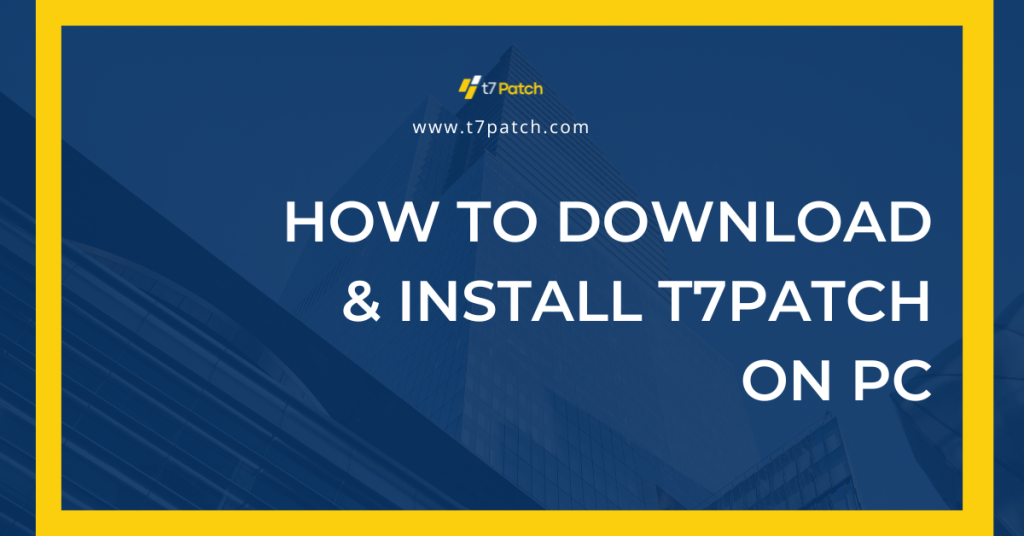 How to Download & Install T7Patch on PC
