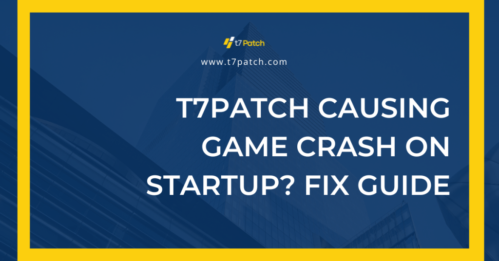T7Patch Causing Game Crash on Startup