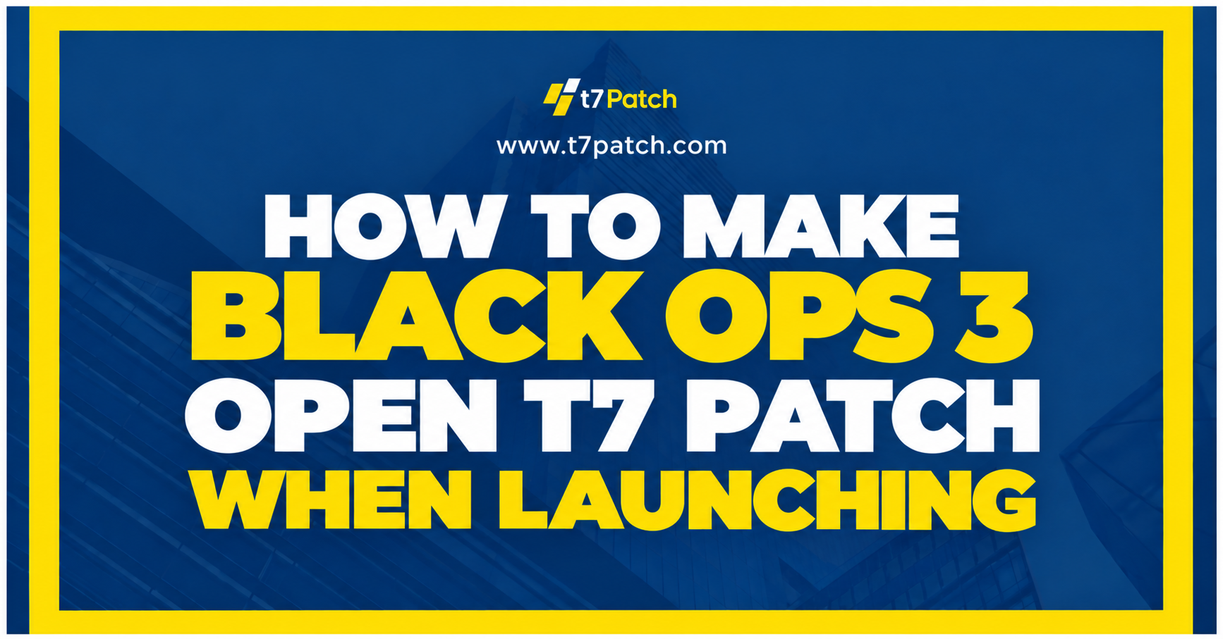 How to Open Black Ops 3 T7 Patch